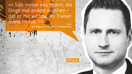 Kopf von Mann mit Sprechblase und Text: Sich immer neu testen, die Dinge mal anders angehen - das ist mir wichtig, als Trainer sowie im Job.